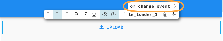 A FileLoader component with the `on change event` option on the Object Palette highlighted